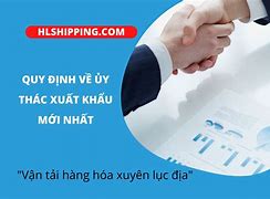 Quy Định Về Nhập Khẩu Ủy Thác